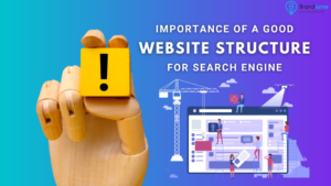 Importance of a Good Website Structure 