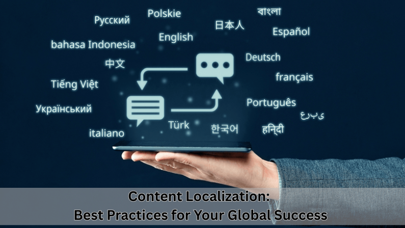Content Localization: Best Practices for Your Global Success